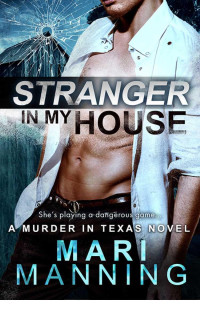 Manning Mari — Stranger in My House