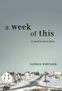 Whitlock Nathan — A Week of This