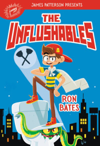 Ron Bates — The Unflushables
