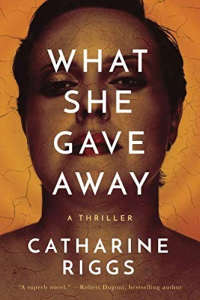 Catharine Riggs — What She Gave Away