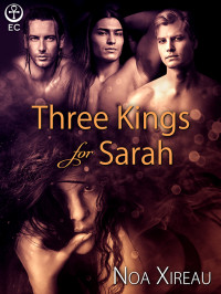 Xireau Noa — Three Kings for Sarah