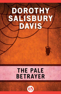 Davis, Dorothy Salisbury — Pale Betrayer