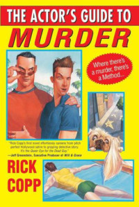 Copp Rick — The Actor's Guide To Murder