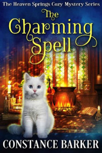 Constance Barker — Heaven Springs 02.0 - The Charming Spell 