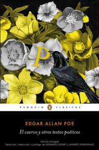 Edgar Allan Poe — El cuervo y otros textos poéticos