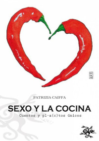 Patrizia Caiffa — Sexo Y La Cocina