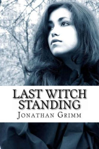 Grimm Jonathan — Last Witch Standing