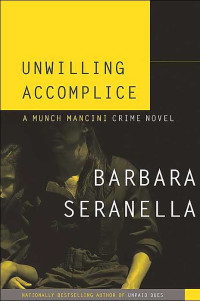 Seranella Barbara — Unwilling Accomplice