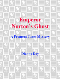 Day Dianne — Emperor Norton's Ghost