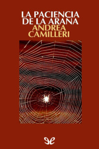 Andrea Camilleri — La paciencia de la araña