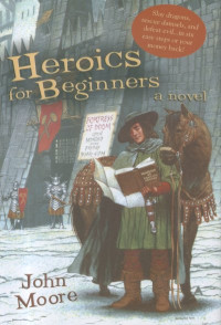 Moore John — Heroics for Beginners
