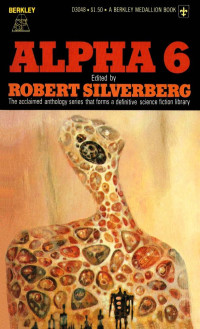 Robert Silverberg — Alpha 6