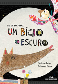 Fabiano Onça — Eu Vi, Eu Juro, um Bicho no Escuro