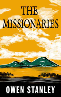 Stanley Owen — The Missionaries