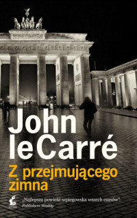 John le Carré — Z przejmującego zimna
