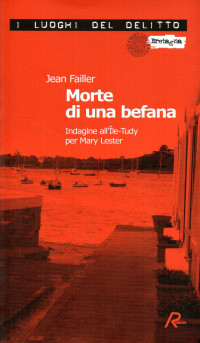 Jean Failler — Morte di una befana. Avventura di Mary Lester n. 11