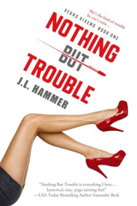 Hammer, J L — Nothing but Trouble