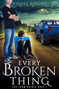 Nikole Knight — Every Broken Thing