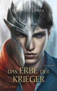 Chima, Cinda Williams — Das Erbe der Krieger: Roman