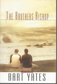 Bart Yates — The Brothers Bishop