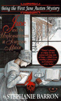 Stephanie Barron — Jane and the Unpleasantness at Scargrave Manor (Jane Austen Mystery 1)