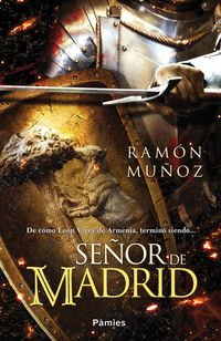 Ramón Muñoz Carreño — Señor de Madrid