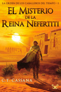 C. T. Cassana — El misterio de la Reina Nefertiti