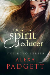 Padgett Alexa — The Spirit Seducer