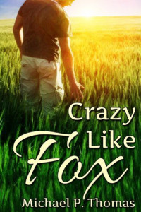 Thomas, Michael P — Crazy Like Fox