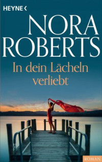 Roberts Nora — In dein Laecheln verliebt