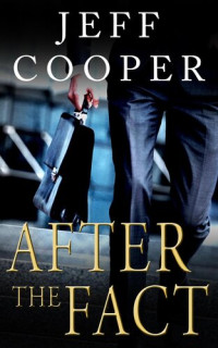 Jeff Cooper — After the Fact