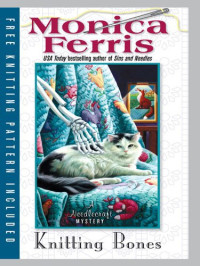 Ferris Monica — Knitting Bones
