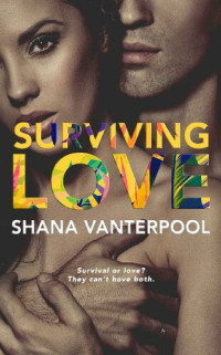 Shana Vanterpool — Surviving Love