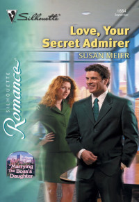 Susan Meier — Love, Your Secret Admirer