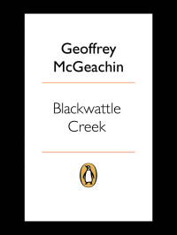 McGeachin Geoffrey — Blackwattle Creek