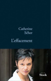 Séher Catherine — L'Effacement