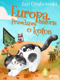 Jan Grabowski — Europa. Prawdziwa historia o kotce