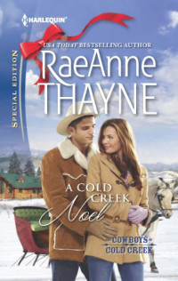 Thayne RaeAnne — A Cold Creek Noel