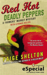 Paige Shelton  — Red Hot Deadly Peppers (Farmers' Market Mystery 3.5)
