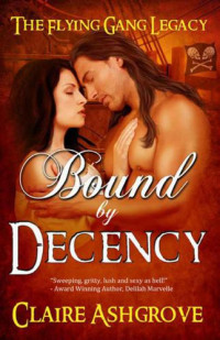 Ashgrove Claire — Bound by Decency