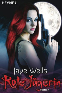 Wells Jaye — Rote Jägerin