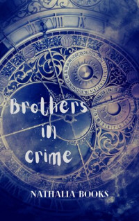 Nathalia Books — Brothers in crime