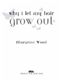 Wood Maryrose — Why I Let My Hair Grow Out