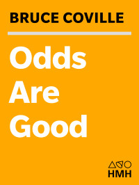 Coville Bruce — Odds Are Good (Oddly Enough; Odder Than Ever)