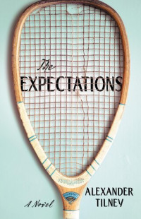 Alexander Tilney — The Expectations