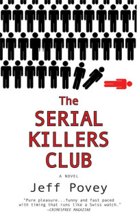 Povey Jeff — The Serial Killers Club
