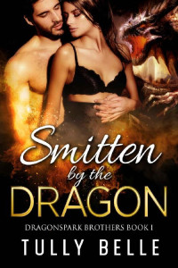 Belle Tully — Smitten by the Dragon