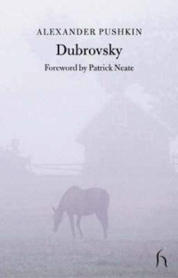 Aleksandr sergueevich Pushkin — Dubrovski