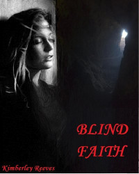 Reeves Kimberley — Blind Faith