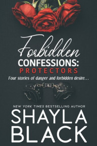 Shayla Black — Forbidden Confessions, Volume 2